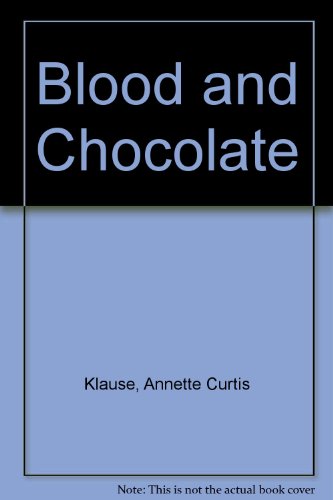 9780606172165: Blood and Chocolate