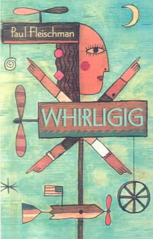 Whirligig (9780606172196) by Paul Fleischman