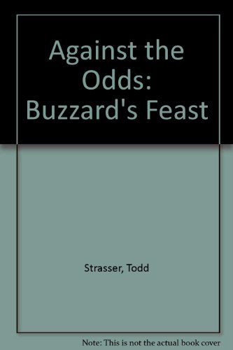 Against the Odds: Buzzard's Feast (9780606172530) by Strasser, Todd