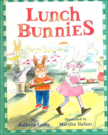 Lunch Bunnies (9780606173841) by Lasky, Kathryn