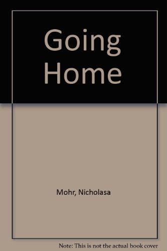 Going Home - Mohr, Nicholasa