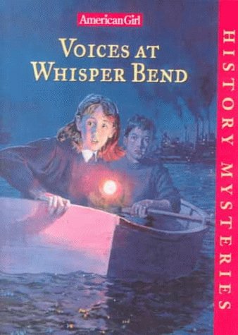 Voices at Whisper Bend (History Mysteries) (9780606175210) by Ayres, Katherine