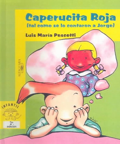 Imagen de archivo de Caperucita Roja (Tal Como Se Lo Contaron a Jorbe/Little Red Riding Hood As Told by George a la venta por Cheryl's Books