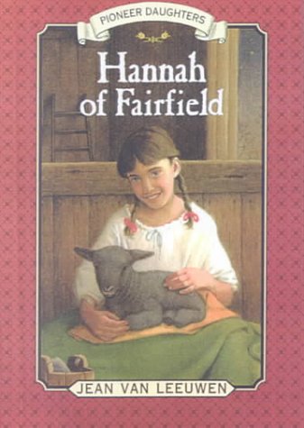 9780606178679: Hannah of Fairfield (Pioneer Daughters)