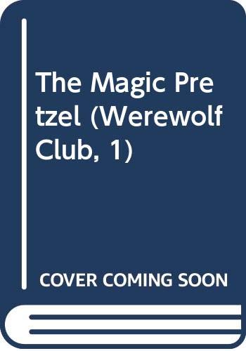 9780606179423: The Magic Pretzel (Werewolf Club, 1)