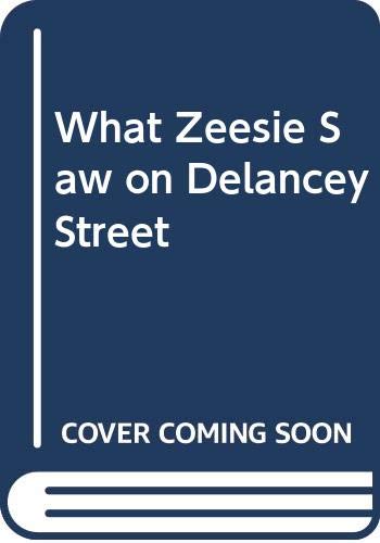 What Zeesie Saw on Delancey Street (9780606179430) by Elsa Okon Rael