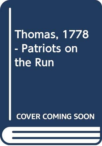 Thomas, 1778 - Patriots on the Run (9780606179812) by Bonnie Pryor