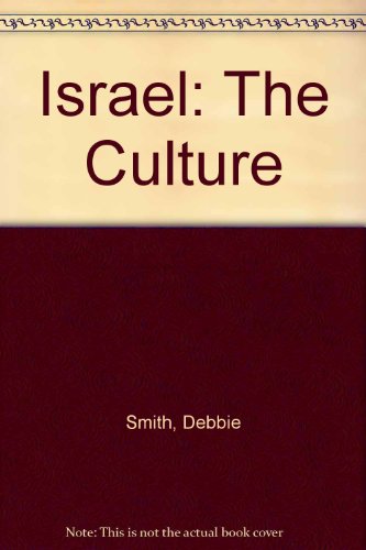 Israel: The Culture (9780606180610) by Debbie Smith