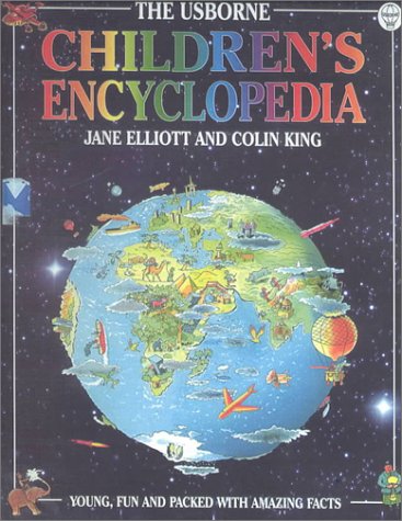 The Usborne Children's Encyclopedia (9780606181327) by Elliott, Jane; King, Colin