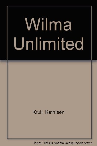 Wilma Unlimited (9780606181983) by Kathleen Krull