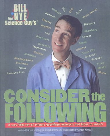 Imagen de archivo de Bill Nye the Science Guy's Consider the Following a la venta por ThriftBooks-Dallas