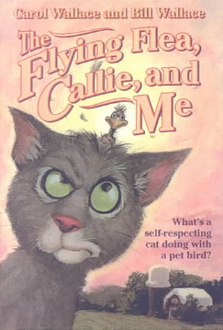 The Flying Flea, Callie, and Me (9780606183680) by Carol Wallace