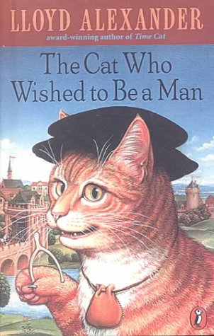 The Cat Who Wished to Be a Man (9780606183932) by Alexander, Lloyd