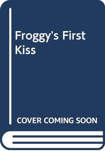 9780606184045: Froggy's First Kiss