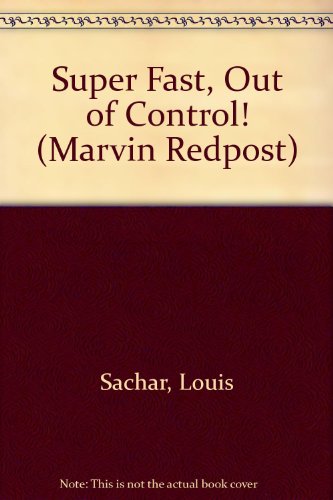 Super Fast, Out of Control! (Marvin Redpost) (9780606185028) by Sachar, Louis