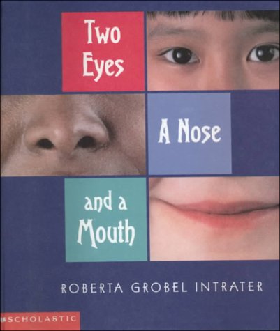 9780606186100: Two Eyes, a Nose, and a Mouth