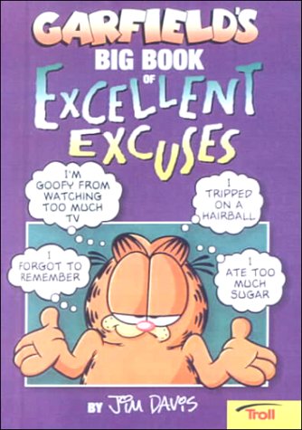 Garfield's Big Book of Excellent Excuses (9780606186643) by Jim Davis