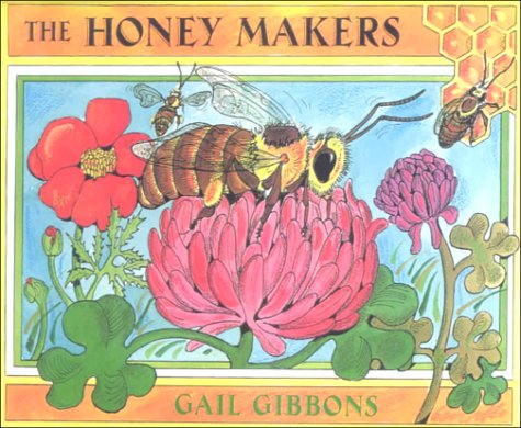 The Honey Makers (9780606186940) by Gail Gibbons