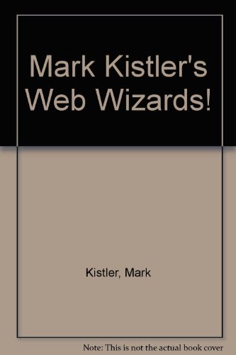 Mark Kistler's Web Wizards! (9780606188951) by Mark Kistler; Dennis Dawson