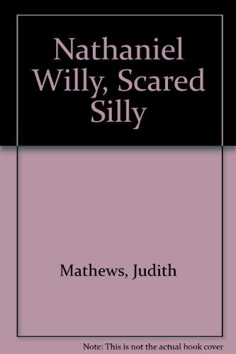 9780606189514: Nathaniel Willy, Scared Silly