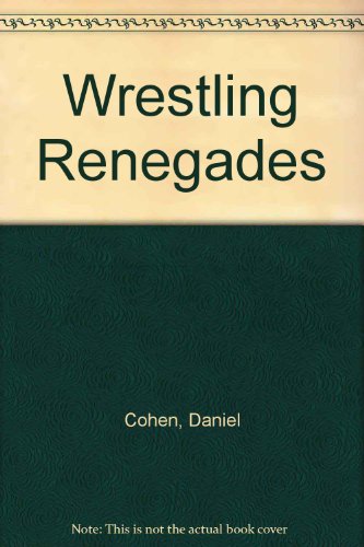 9780606189552: Wrestling Renegades