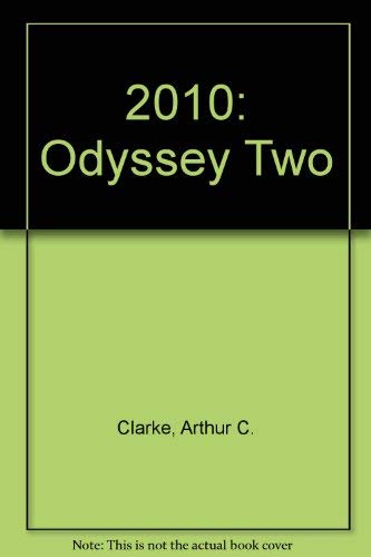 2010: Odyssey Two (9780606189828) by Clarke, Arthur C.