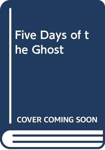 9780606190152: Five Days of the Ghost