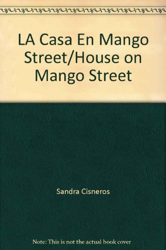 Stock image for LA Casa En Mango Street/House on Mango Street for sale by Sessions Book Sales