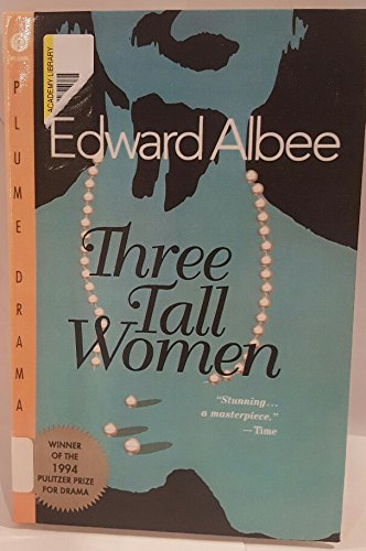 9780606192323: Three Tall Women (Plume Drama)