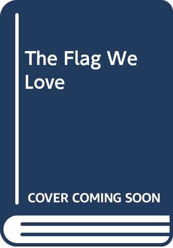 9780606193276: The Flag We Love