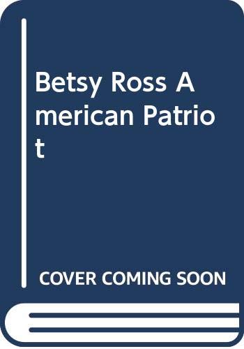 9780606193405: Betsy Ross American Patriot