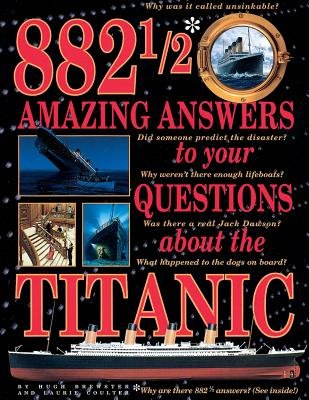 9780606195249: 882 1/2 Amazing Answers to Your Questions About the Titanic