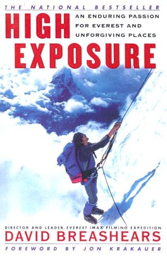 9780606196369: High Exposure: An Enduring Passion for Everest and Unforgiving Places
