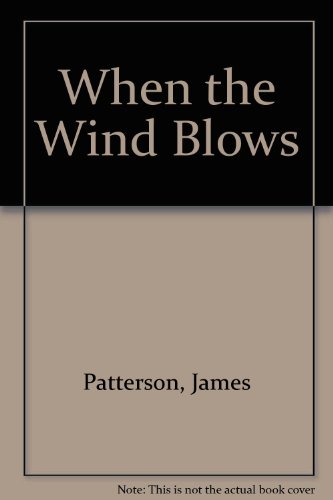 When the Wind Blows (9780606196864) by Patterson, James