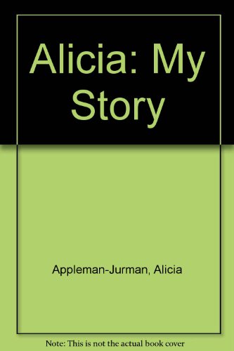 9780606197410: Alicia: My Story