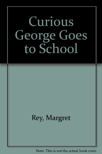 9780606198127: Curious George Goes to School