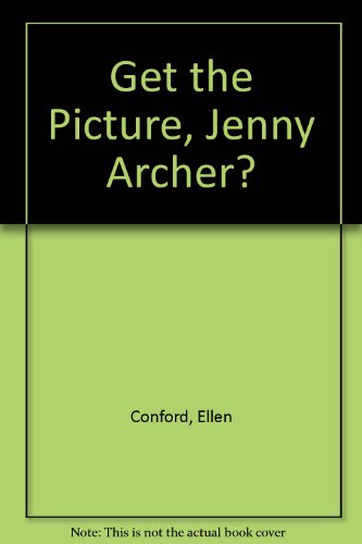 9780606198387: Get the Picture, Jenny Archer?