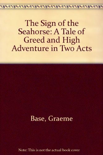 9780606198813: The Sign of the Seahorse: A Tale of Greed and High Adventure in Two Acts