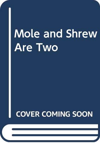 9780606199032: Mole and Shrew Are Two