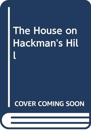 The House on Hackman's Hill (9780606199230) by Nixon, Joan Lowery
