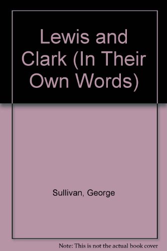 9780606199247: Lewis and Clark (In Their Own Words)