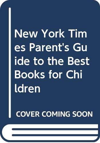 9780606200431: New York Times Parent's Guide to the Best Books for Children
