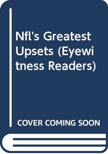 Nfl's Greatest Upsets (Eyewitness Readers) (9780606201247) by Buckley, James