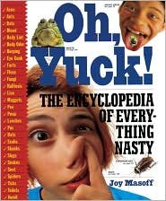 9780606203036: Oh, Yuck!: The Encyclopedia of Everything Nasty