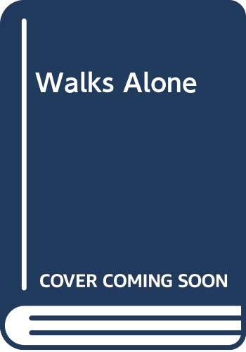 Imagen de archivo de Walks Alone a la venta por ThriftBooks-Dallas