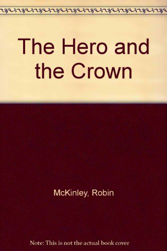 Stock image for The Hero and the Crown for sale by Better World Books