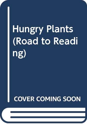 9780606204385: Hungry Plants (Road to Reading)