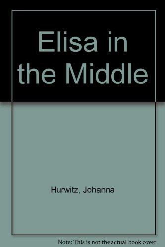9780606204613: Elisa in the Middle