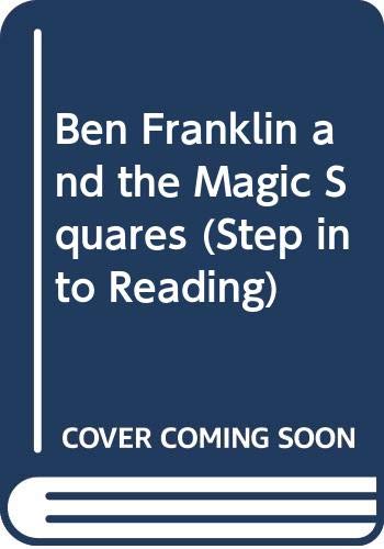 9780606205689: Ben Franklin and the Magic Squares (Step into Reading)