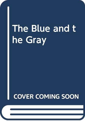 9780606210737: The Blue and the Gray